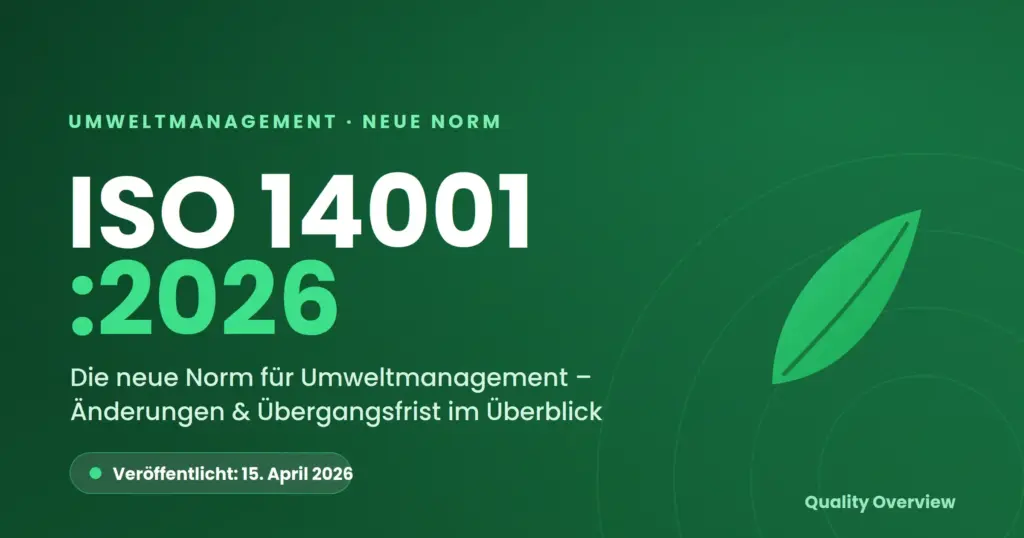 ISO 14001:2026 ist veröffentlicht – Was sich ändert – und warum Warten teuer werden kann